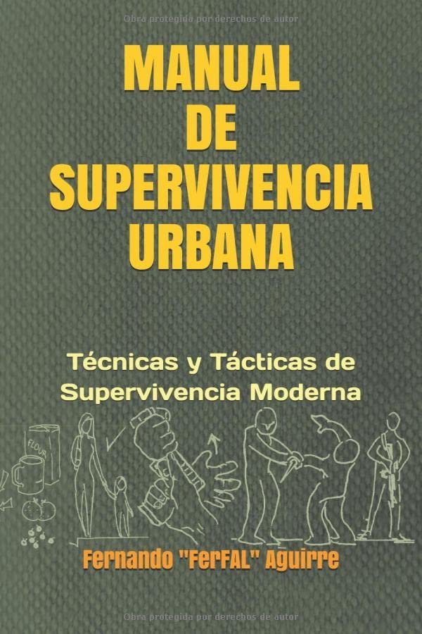 Manual de Supervivencia Urbana: Técnicas y Tácticas